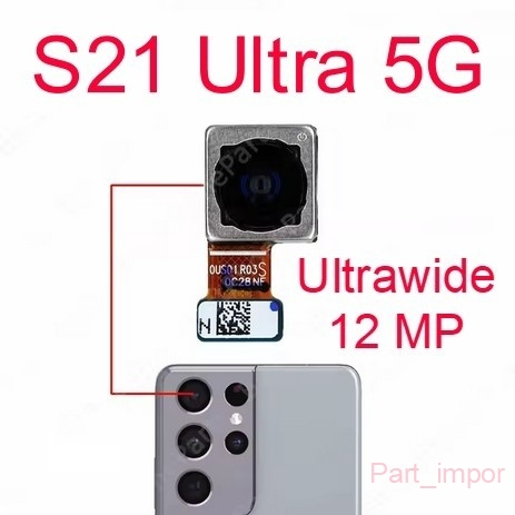 Original New Camera 0.6x - Kamera Ultrawide 12 MP - Samsung Galaxy S21 Ultra 5G / SM-G998B/DS