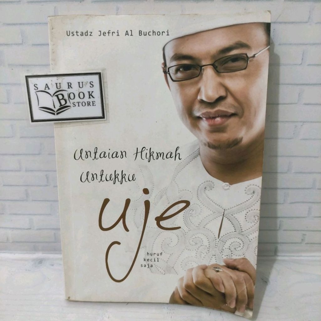 (ORIGINAL) Buku Untaian Hikmah Untukku Uje (Ustadz Jefri Al Buchori)