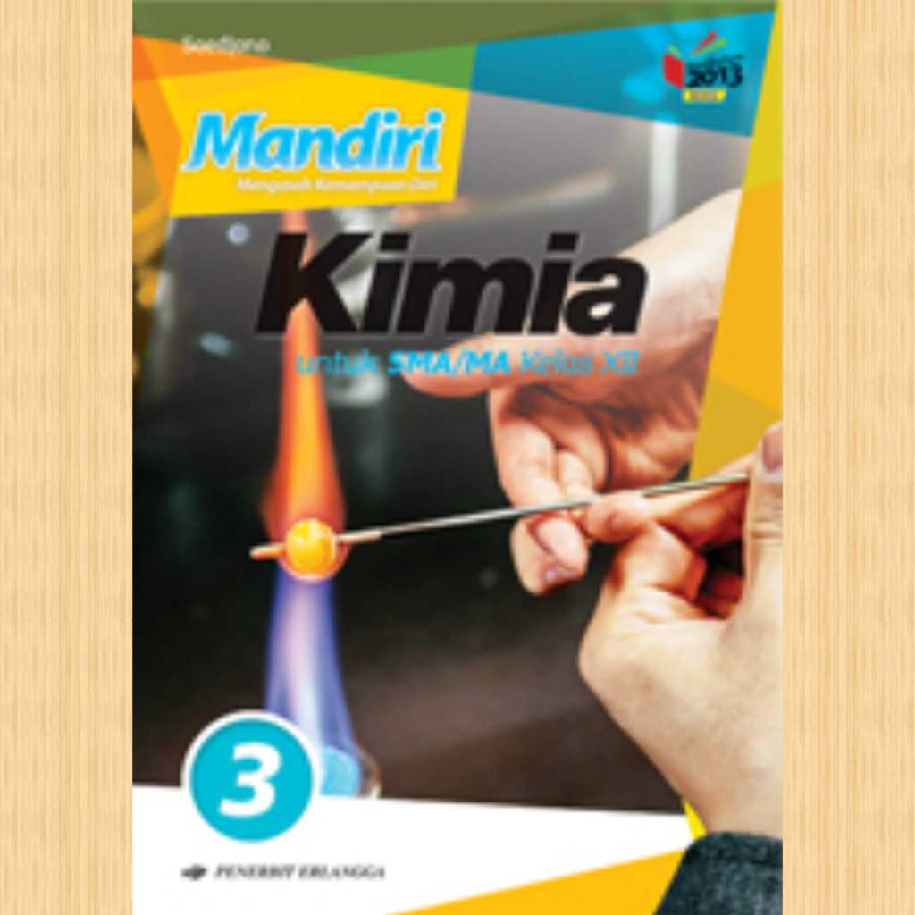 Buku MANDIRI Kimia kelas 12 SMA/SMK Peminatan penerbit Erlangga