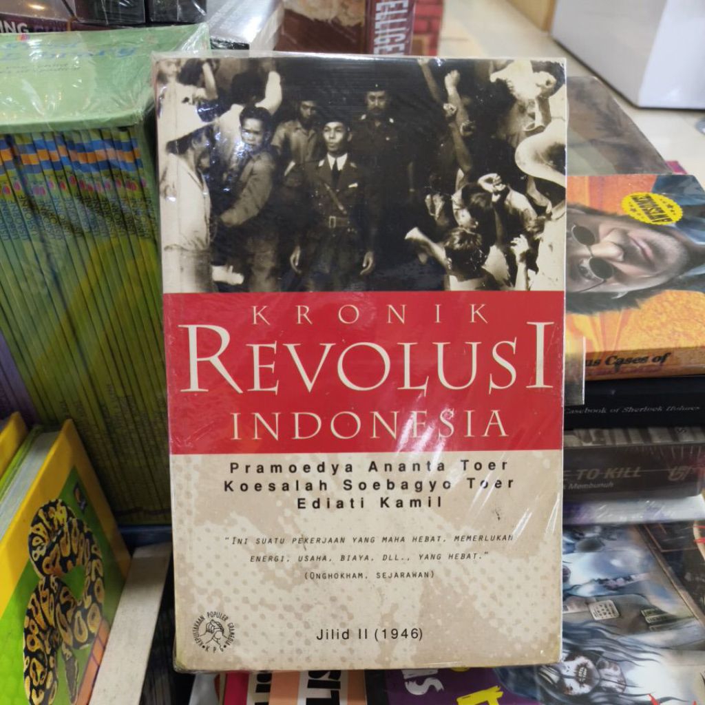 Buku KRONIK REVOLUSI INDONESIA JILID II 1946 Pramoedya Ananta Toer Koesalah Soebagyo Toer Ediati Kam