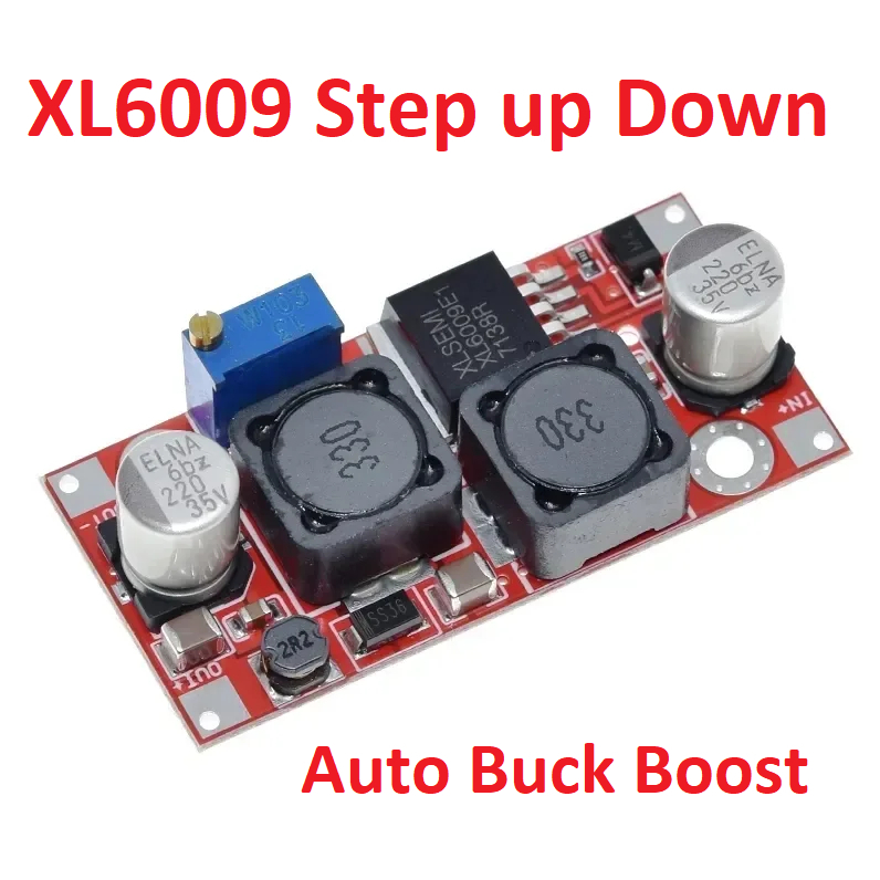 XL6009 AUTO BUCK BOOST STEP DOWN STEP UP XL6009 ADJUSTABLE STABILIZER