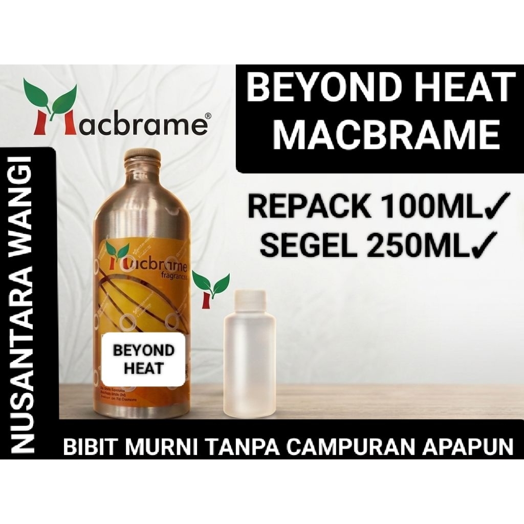 (100ML) BEYOND HEAT MACBRAME 100ML & 250ML / BIBIT PARFUME MURNI AROMA BEYONCE HEAT by MACBRAME SEGE