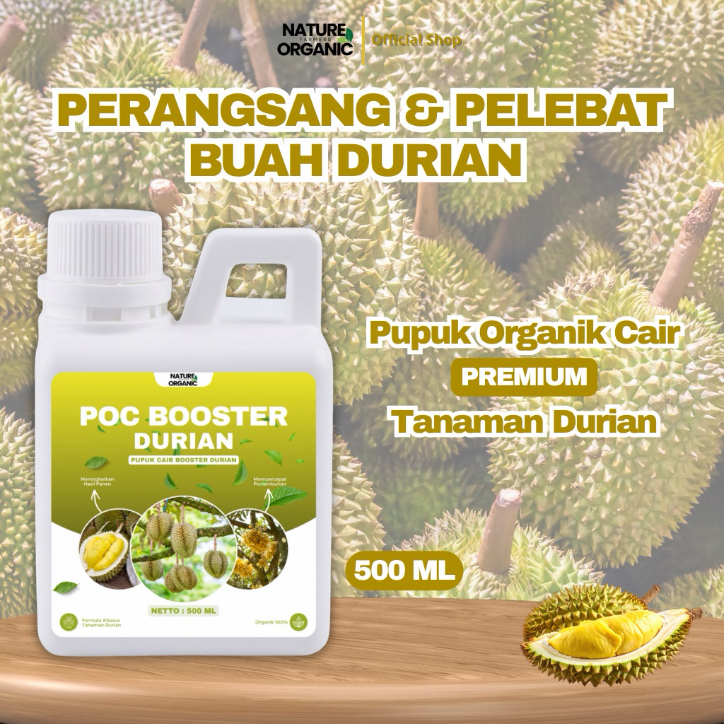 Booster Organik Durian 500ML - Perangsang Cepat Berbuah Lebat dan Pelebat Buah Tidak Rontok Bunga Bo