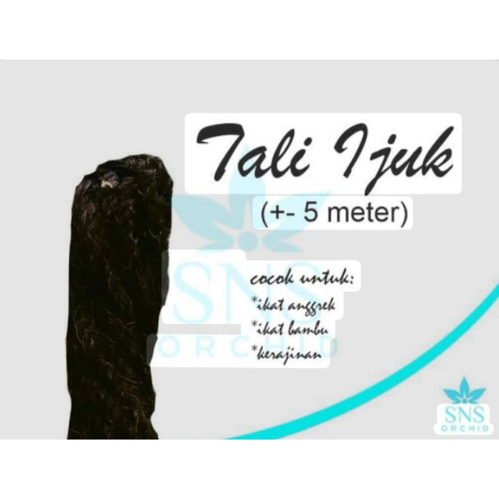 Tali Ijuk Ikatan Bambu - Tali Ijuk Ikatan Anggrek -- Tali Ijuk Tanaman