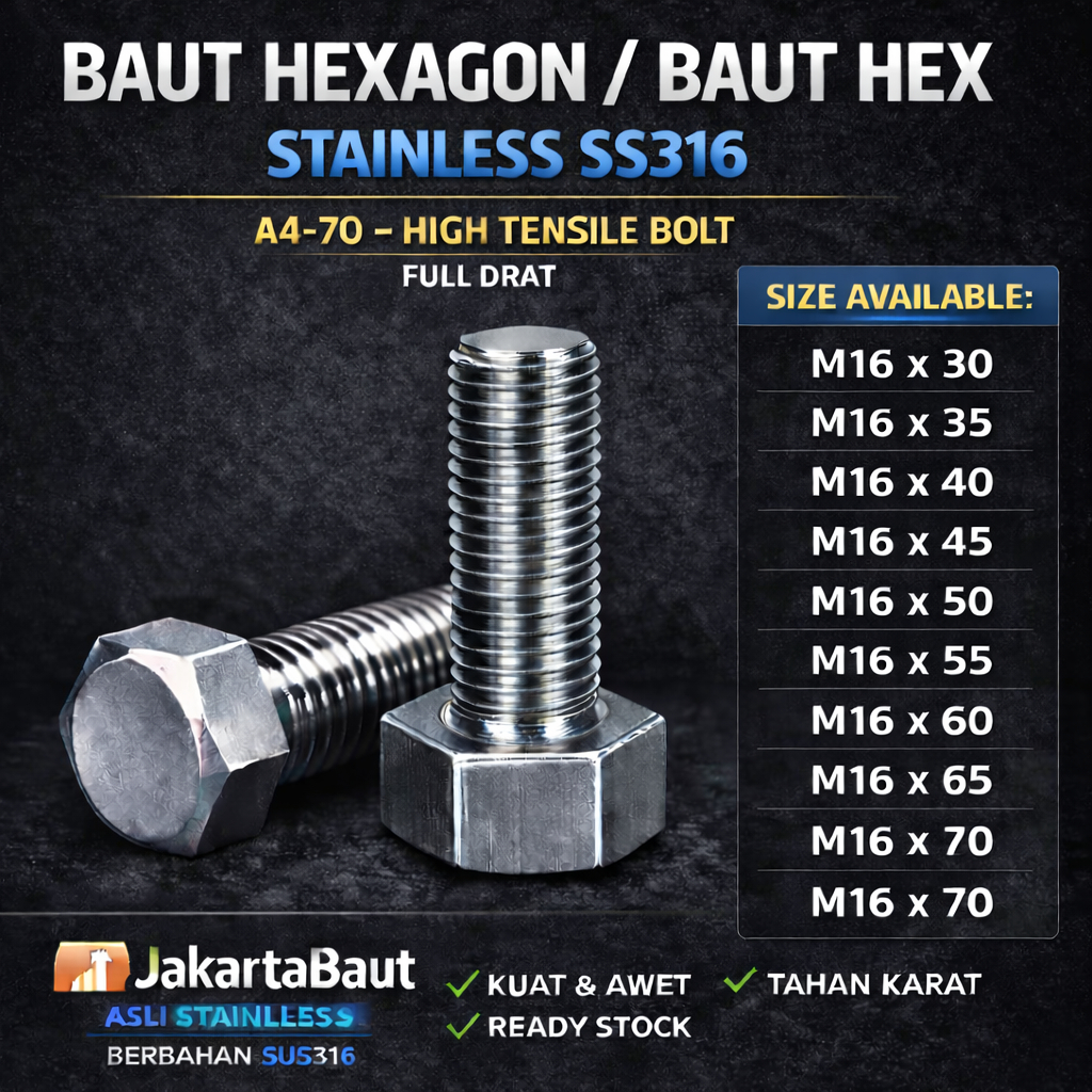 SS316 Baut Hex Stainless M16X40 - Baut Hexagon 16X40 / M16 X 40 / 16 X 40  SUS316 / A4-70 Full Drat