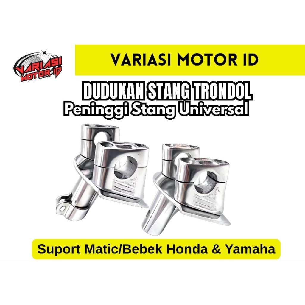 Dudukan Stang Trondol Peninggi Stang Motor Matic Bebek Universal Tebal Berkualitas