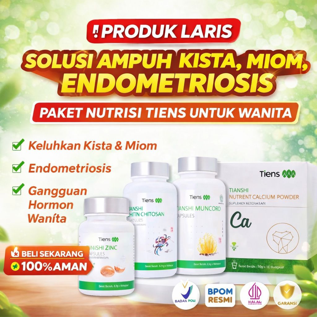 Tiens Paket Nutrisi Kista, Miom, Endometriosis, Nutrisi Organ Reproduksi Wanita:Tiens Calcium + Tien