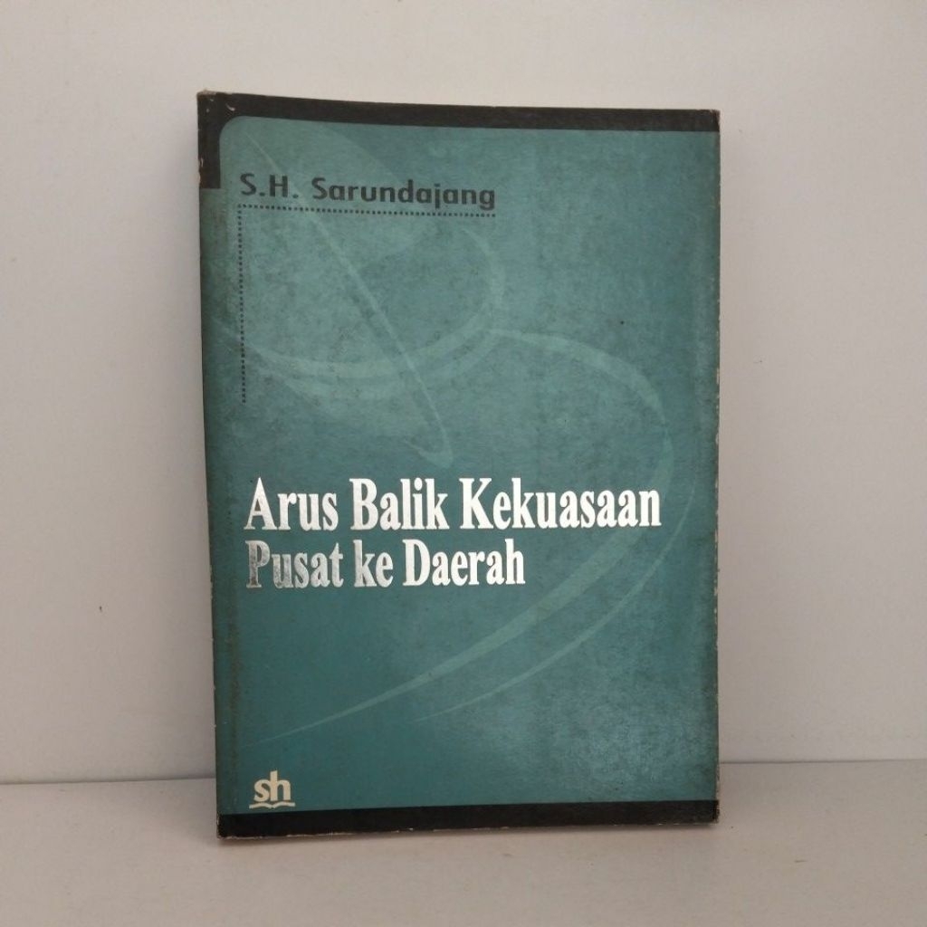 Buku Bekas Original ARUS BALIK KEKUASAAN PUSAT KE DAERAH
