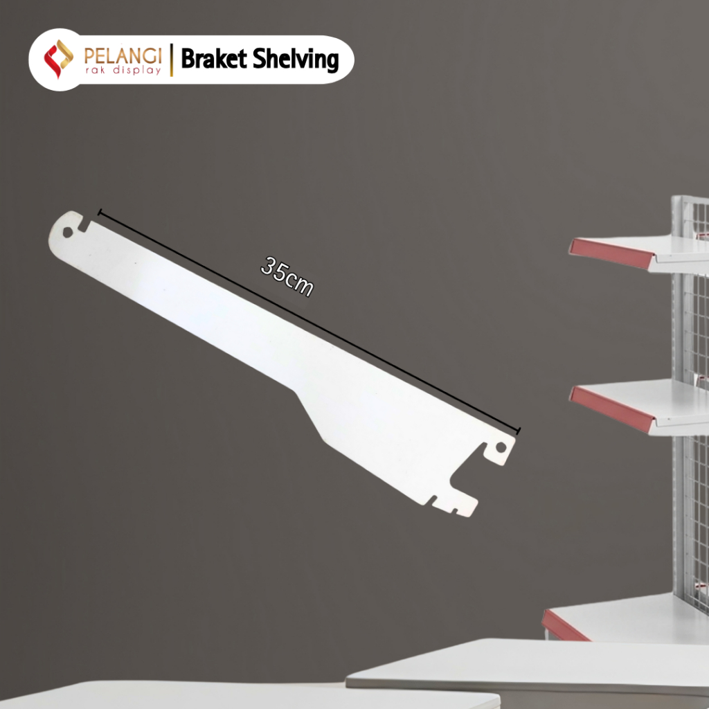 BRACKET SHELVING 35cm  RAK GONDOLA / BRACKET SHELVING RAK MINIMARKET