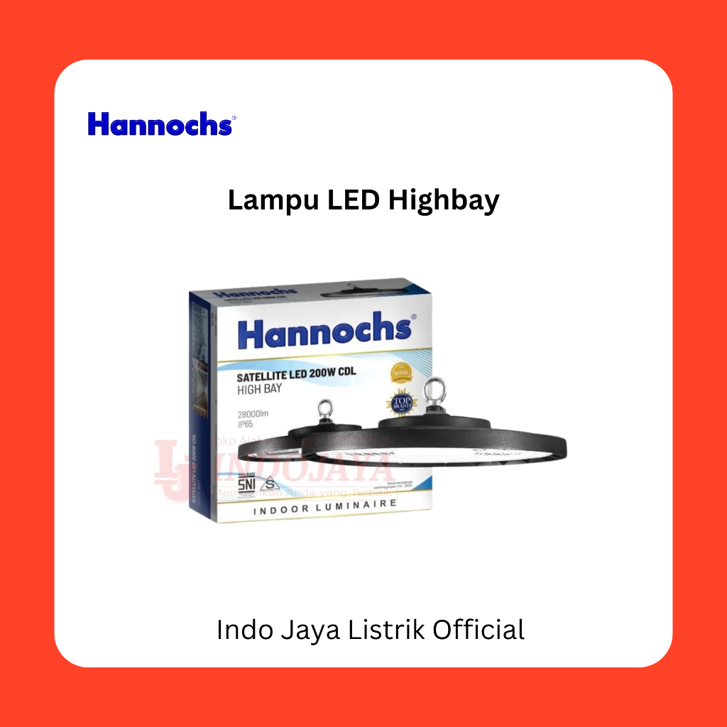 Hannochs Lampu LED LED Highbay 100W 100 Watt 150W 150 Watt 200W 200 Watt Hannochs Satelite UFO Cahay