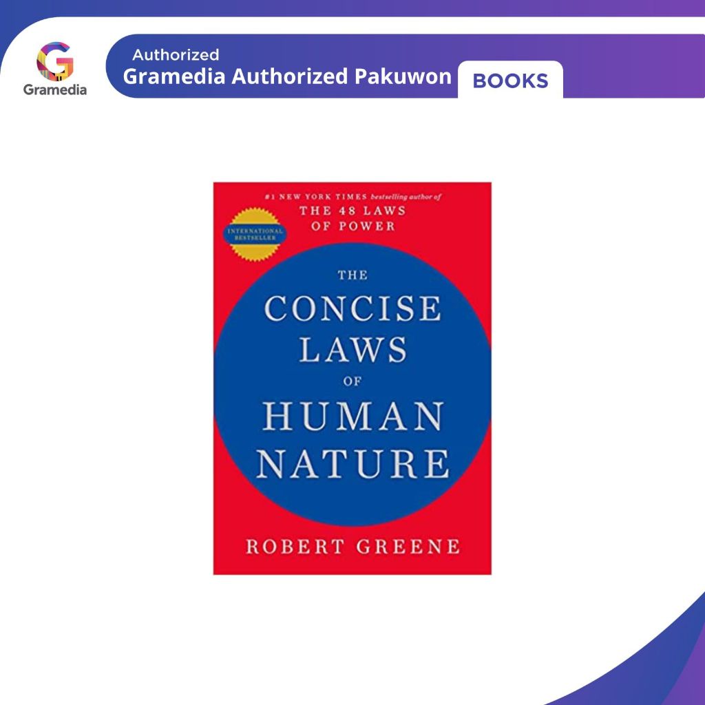 Gramedia Pakuwon : ROBERT GREEN, THE CONCISE LAWS OF HUMAN NATURE