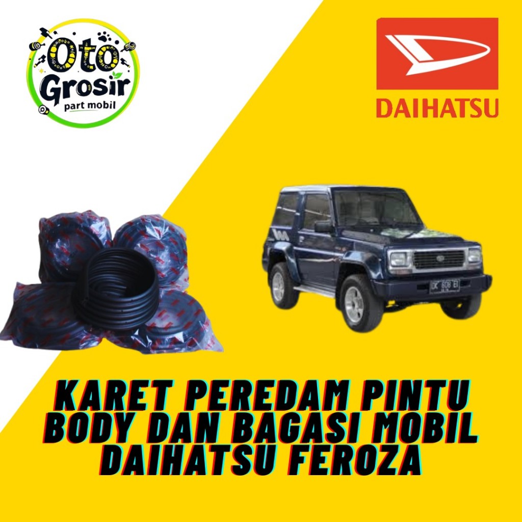 KARET PEREDAM PINTU BODY DAN BAGASI MOBIL DAIHATSU FEROZA