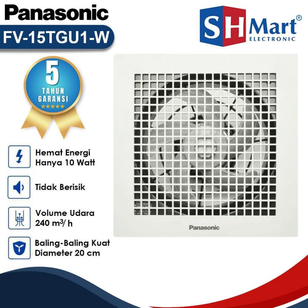 EXHAUST FAN PANASONIC 6 INCH VENTILATING PLAFON FV15TGU1W GARANSI RESMI