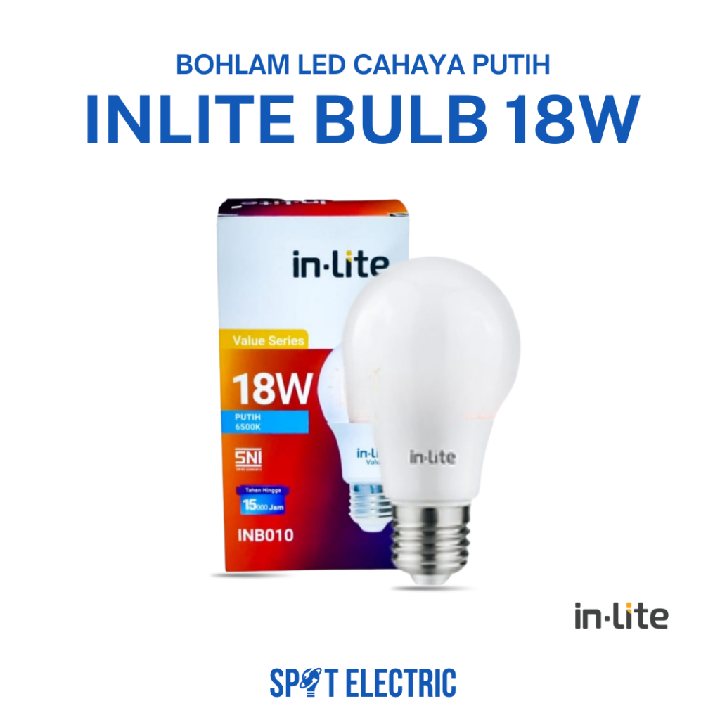 Bohlam LED Inlite 18 Watt Putih | Lampu LED Super Terang Hemat Energi | Bulb Inlite 18W Cool Dayligh