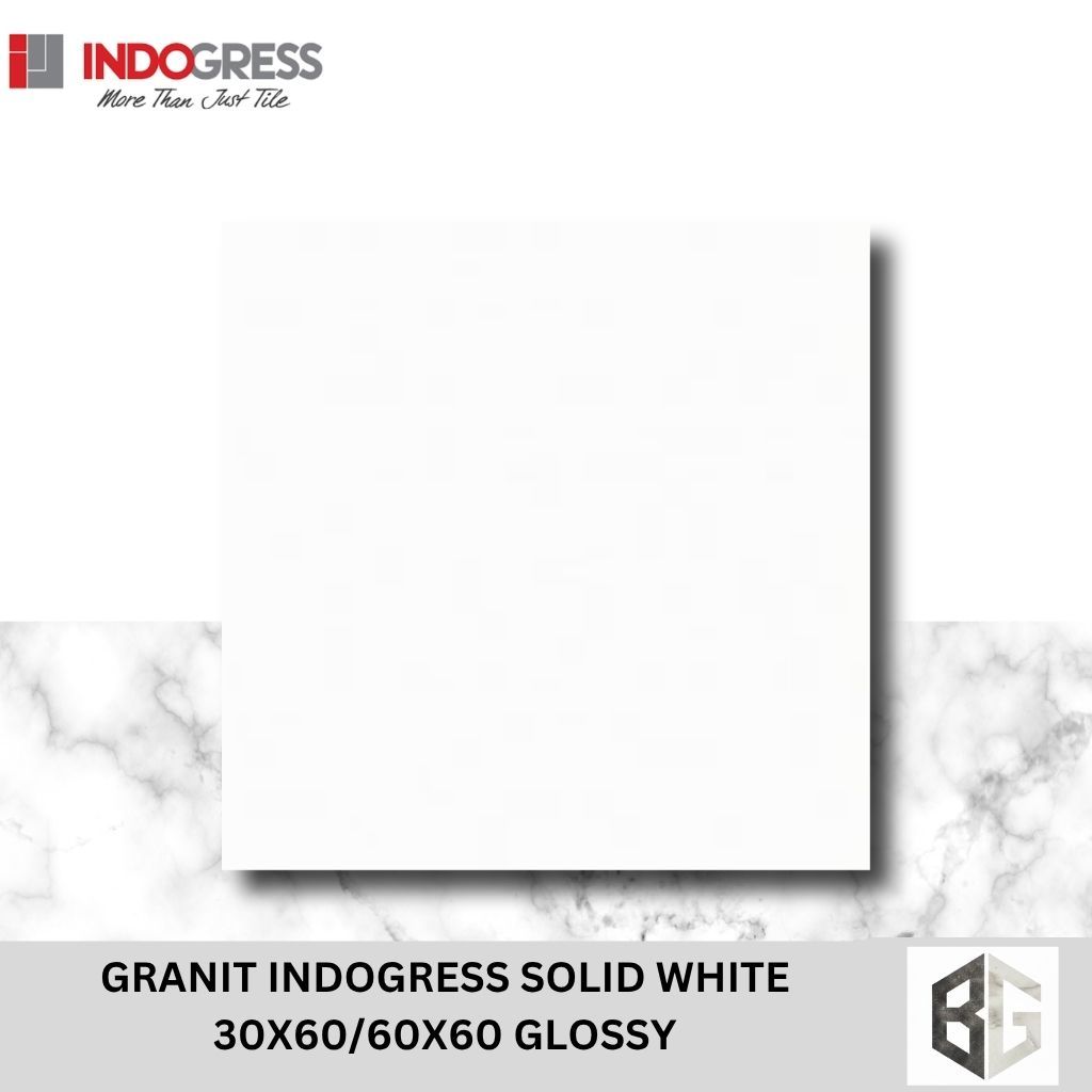 GRANIT INDOGRESS SOLID WHITE 30X60/60X60 GLOSSY