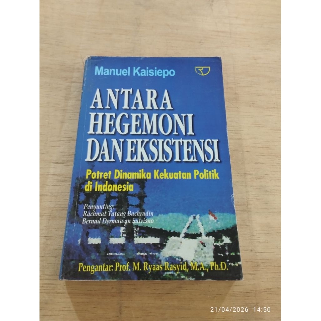 Buku Original Antara Hegemoni Dan Eksistensi Potret Dinamika Kekuatan Politik Di Indonesia