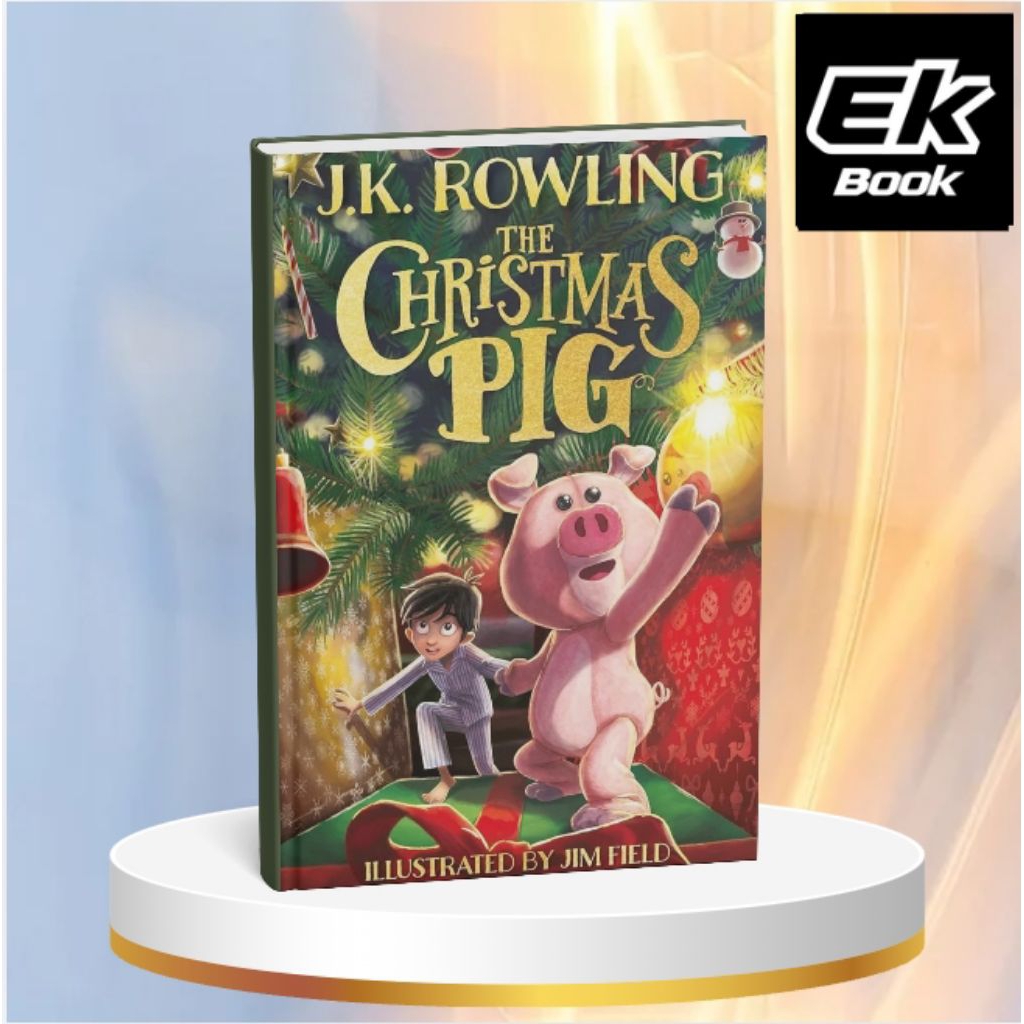The Christmas Pig; J.K. Rowling