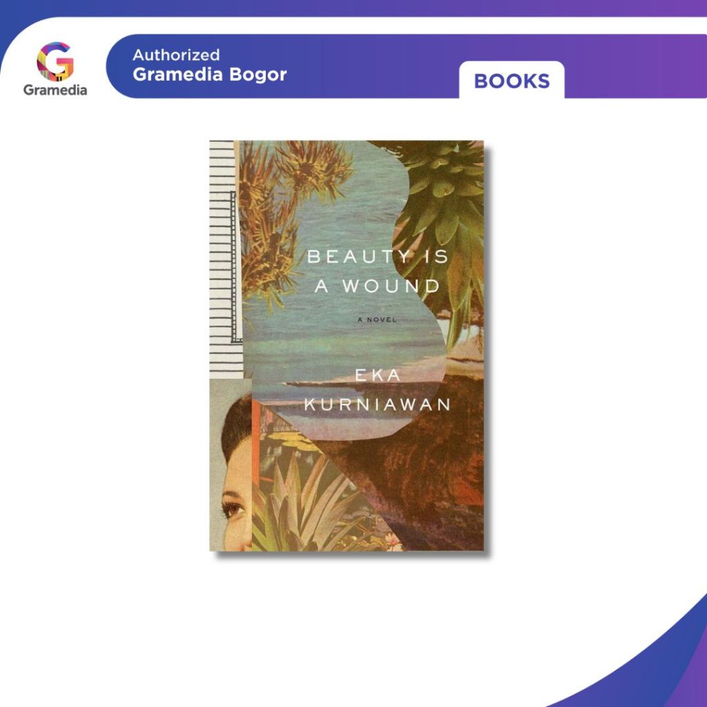 Gramedia Bogor -  Beauty Is a Wound - International Books