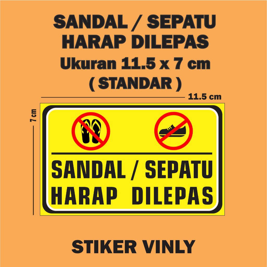 Stiker Vinyl Sign Sandal Sepatu Harap Dilepas Kuning ukuran 11.5 x 7 cm Dekorasi peringatan ruang ta