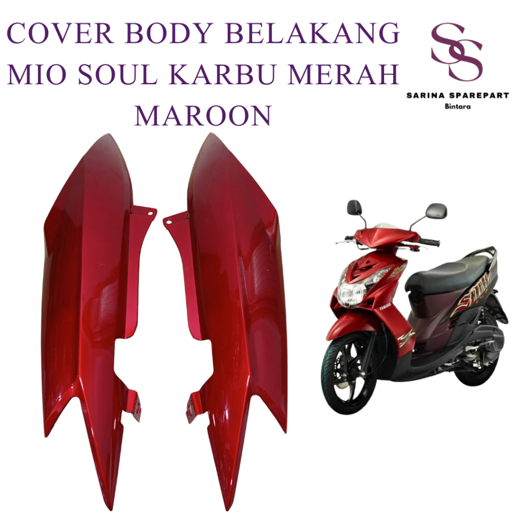 Cover Body Belakang Mio Soul Karbu 2008-2012 Bodi Samping Mio Soul Karbu MERAH MAROON Tenshi