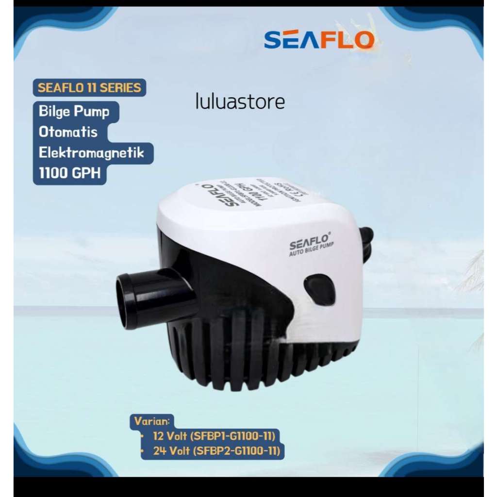 SEAFLO 11 SERIES Bilge Pump Otomatis Elektromagnetik 1100 GPH 12/24 V (pompa celup kapal 1100 GPH)