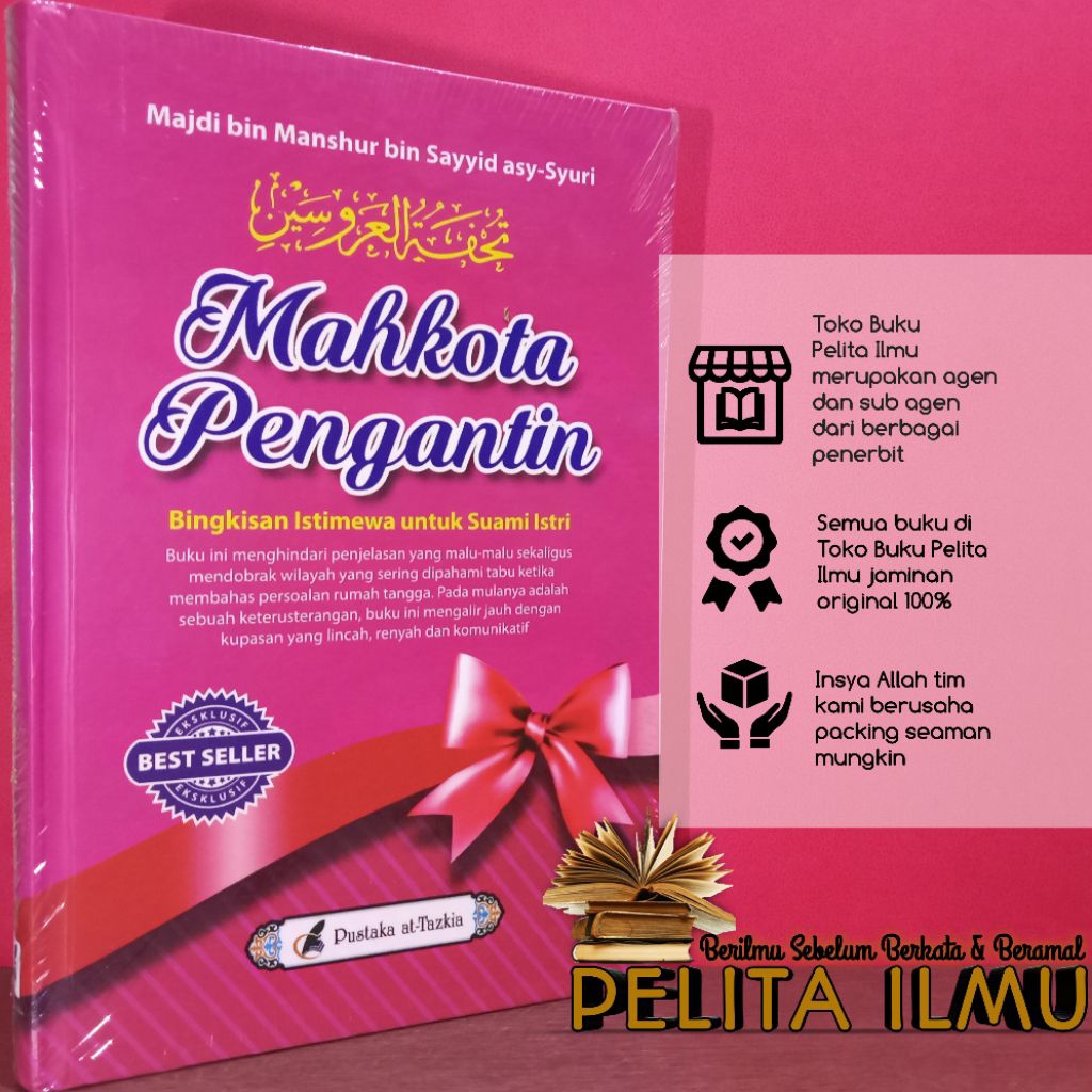Buku Mahkota Pengantin Bingkisan Istimewa Untuk Suami Istri - Terjemah Kitab Tuhfatul 'Arusain