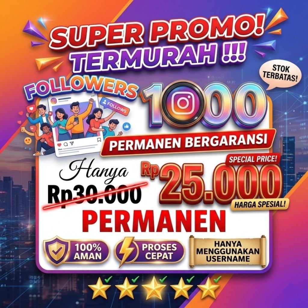 TERMURAH 1000 Followers IG Real Aktif | Cepat Masuk | No Password