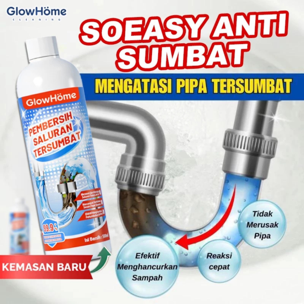 Glow Home Cairan Anti Sumbat 500ml Melancarkan Pipa Wastafel WC Natrium Hipoklorit