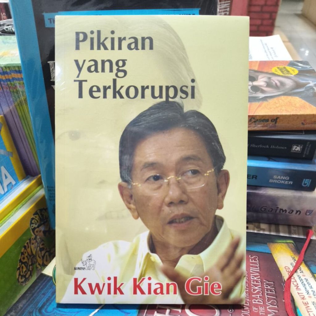 Buku PIKIRAN YANG TERKORUPSI by Kwik Kian Gie