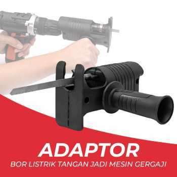 Adaptor Bor Listrik Menjadi Gergaji Mesin
