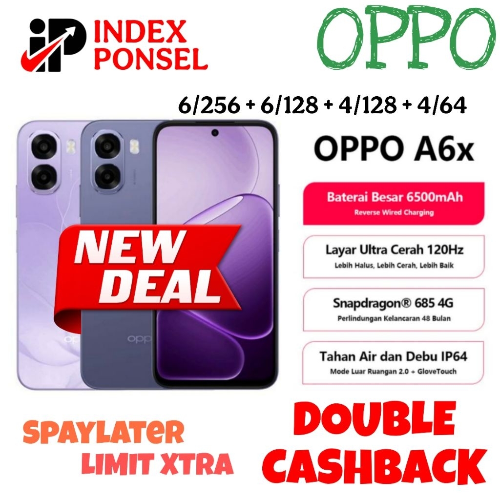 Oppo A6x 6/256 + 4/64 Resmi Snapdragon 685 Layar 120Hz Battery 6500mAh UFS 2.2 IP64 A3x 4/128 6/128