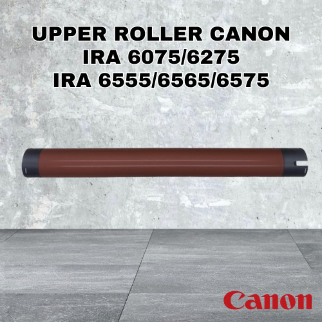 Upper Roll Canon IRA 6075/6275/6575