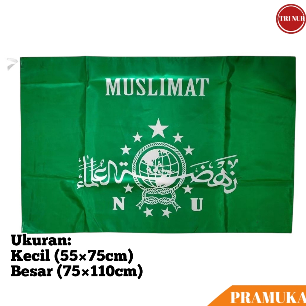 Bendera MUSLIMAT NU Sablon / Bendera NAHDLATUL ULAMA Sablon / Bendera MUSLIMAT NU Kecil Besar
