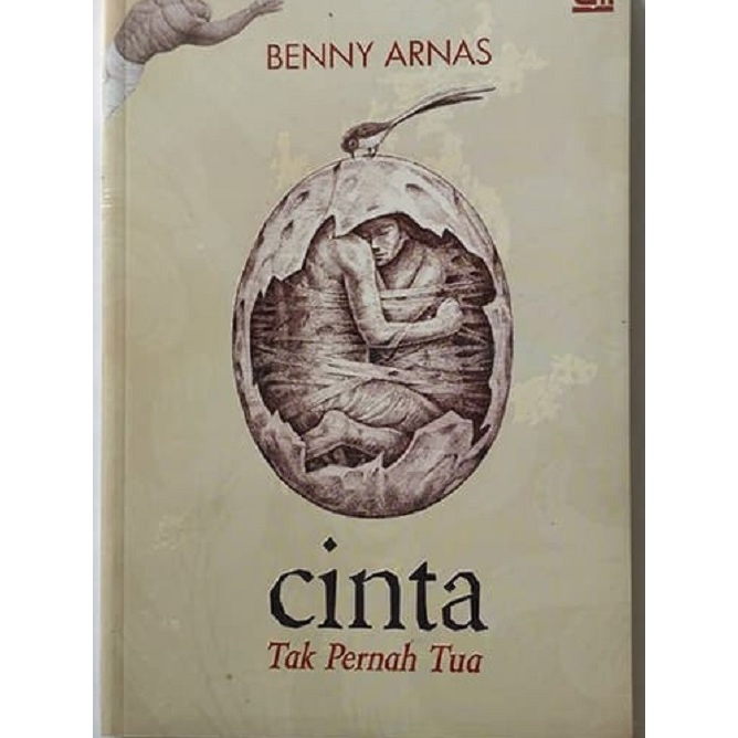 Novel Cinta Tak Pernah Tua oleh Benny Arnas - ORIGINAL