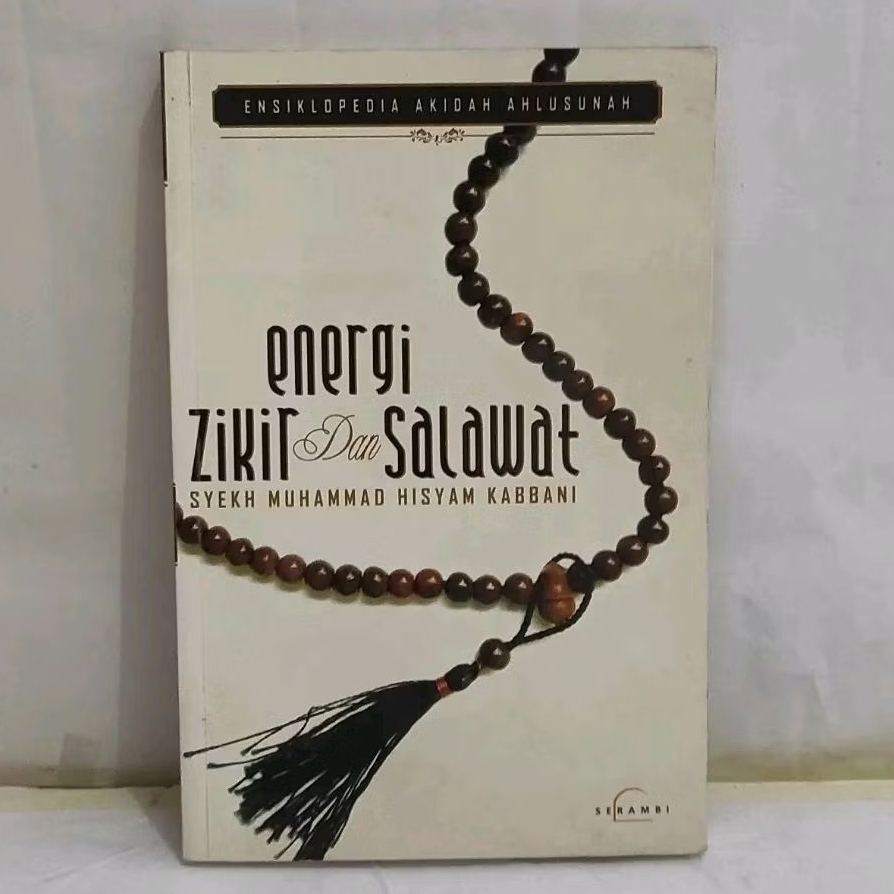 Energi zikir dan salawat by syekh muhammad hisyam kabbani  ensiklopedia akidah ahlusunah ORIGINAL