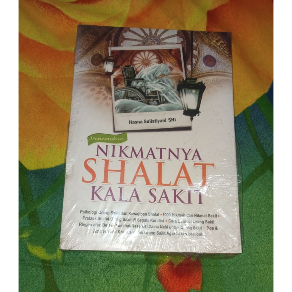 Buku Menemukan Nikmatnya Shalat Kala Sakit