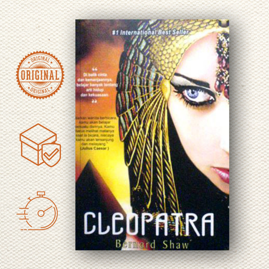 Cleopatra -  George Bernard Shaw
