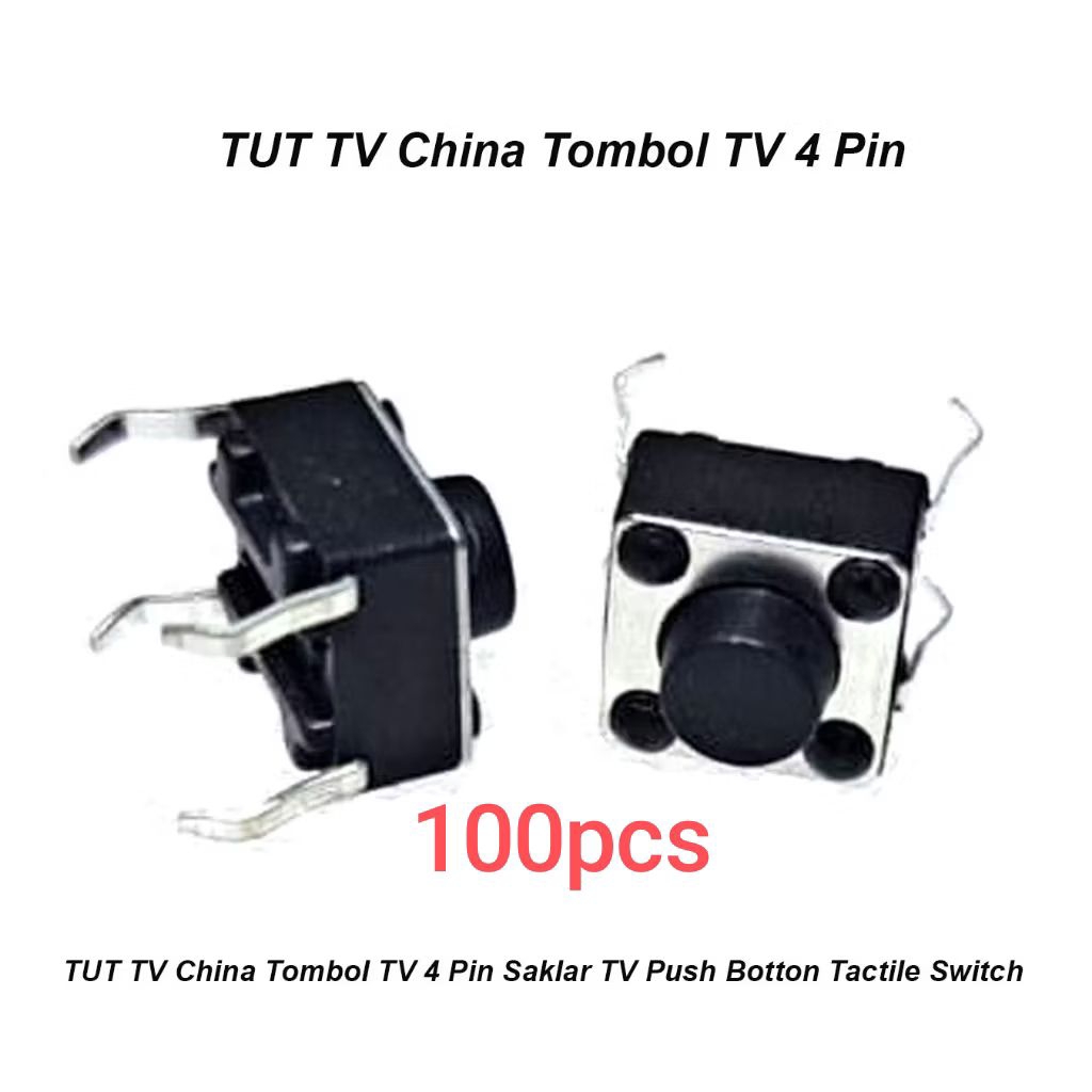 TUT TV CINA (100pcs) TOMBOL TV CINA 4PIN