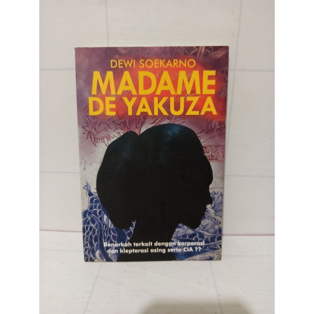 Buku Madame De Yakuza by Dewi Soekarno