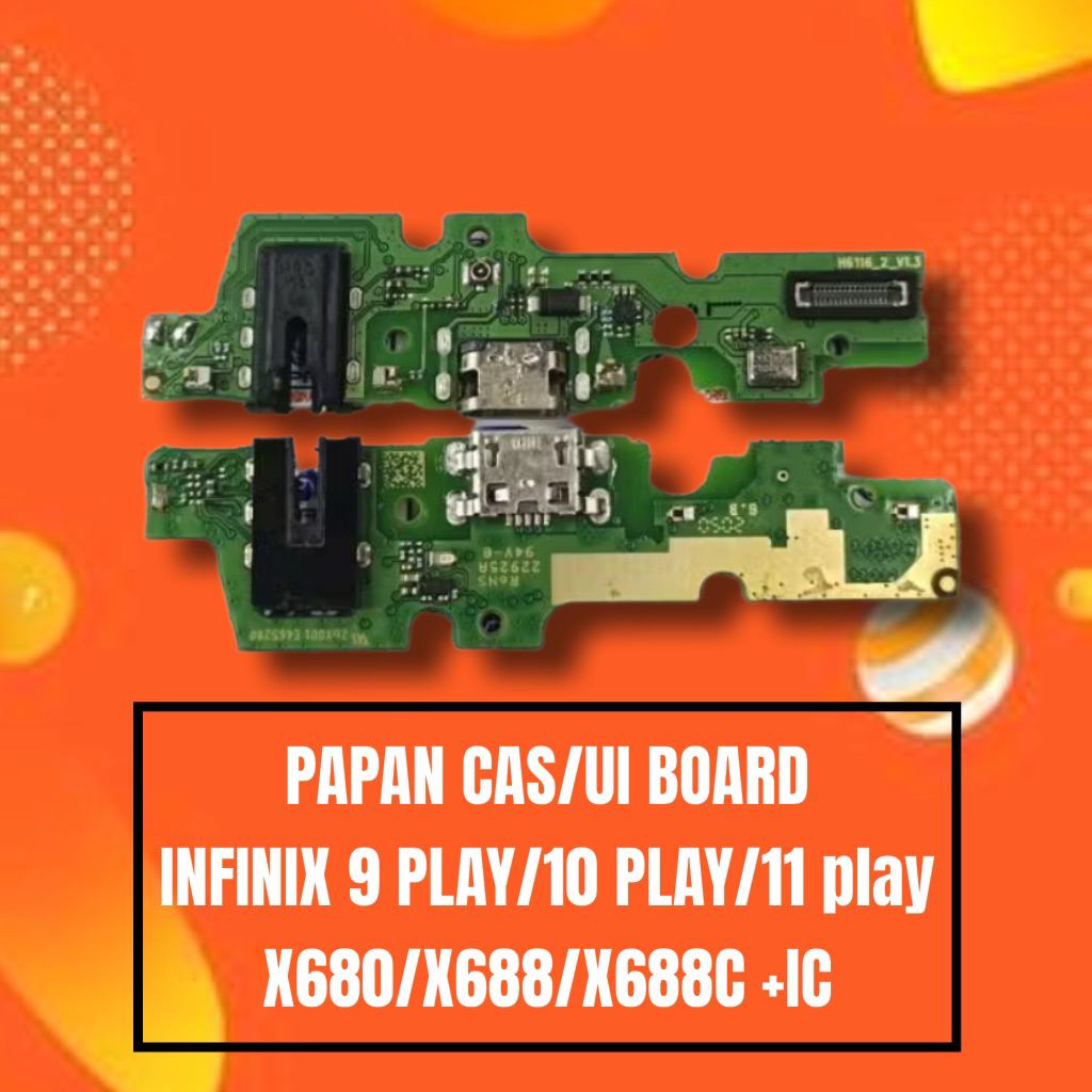PAPAN CAS/UI BOARD INFINIX HOT 9/10/11 PLAY +IC