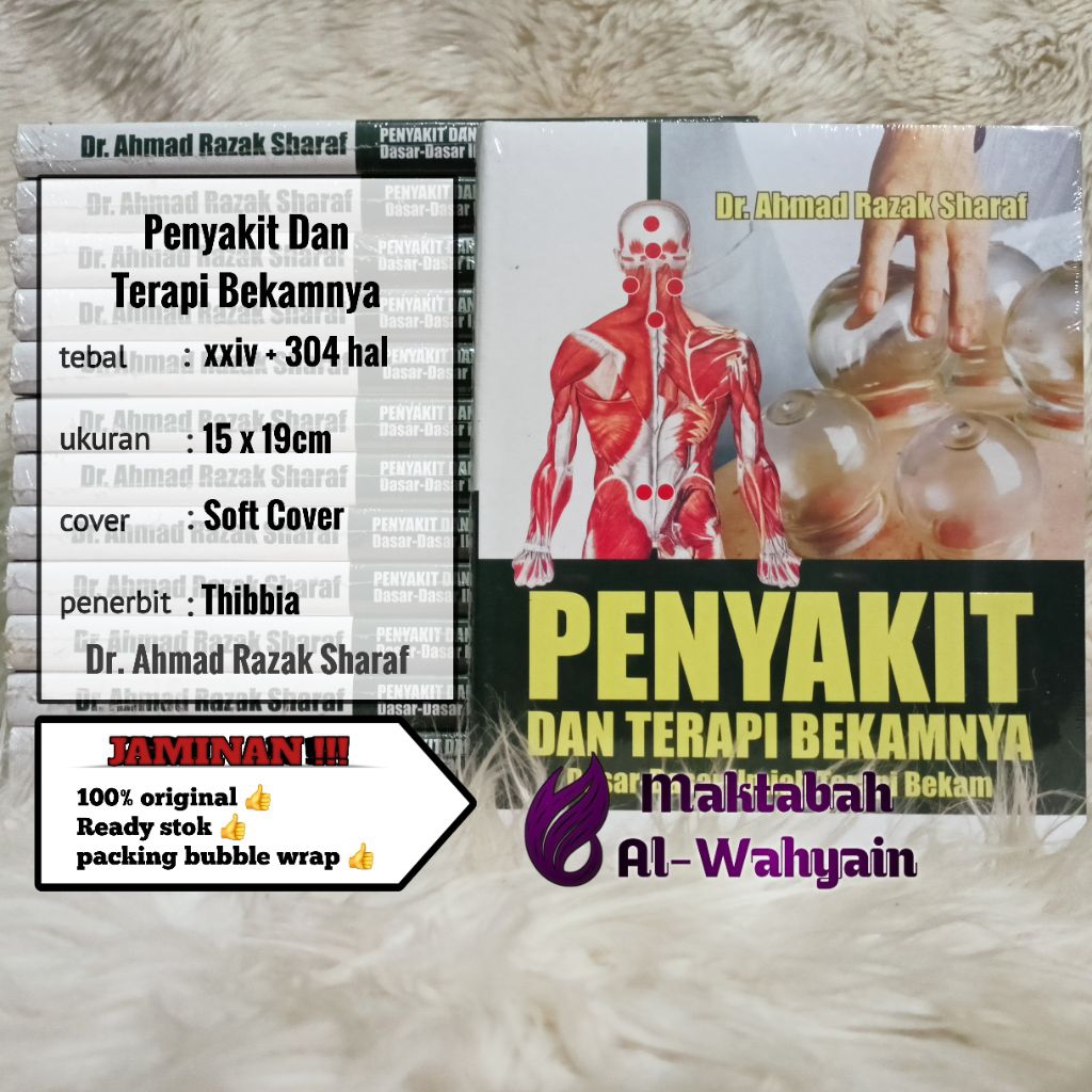 Buku Penyakit Dan Terapi Bekamnya - Dasar-Dasar Ilmiah Terapi Bekam (Terjemah Al-Usus Al-Ilmiyyah Li