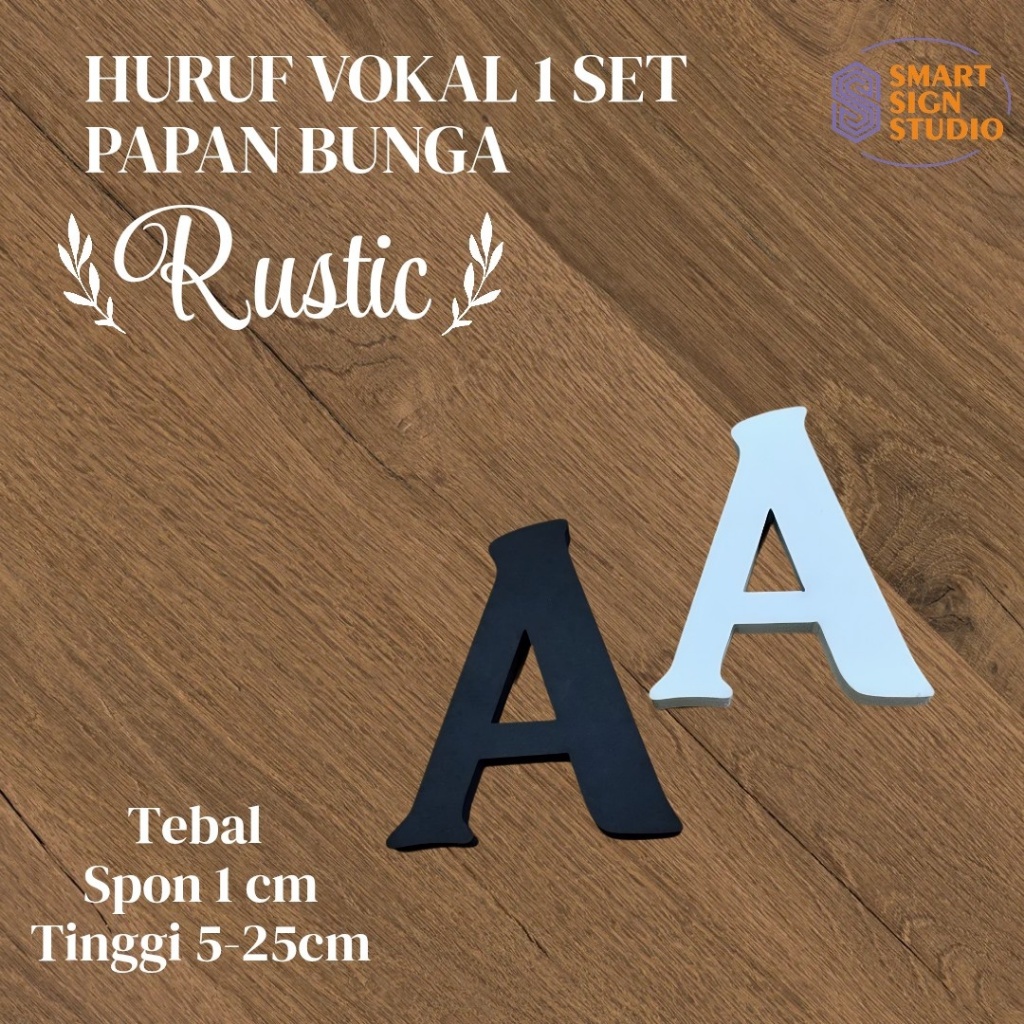 Huruf Spon Papan Bunga Rustic 1 SET VOKAL ( AIUEO ) | Tebal Spon 1 cm