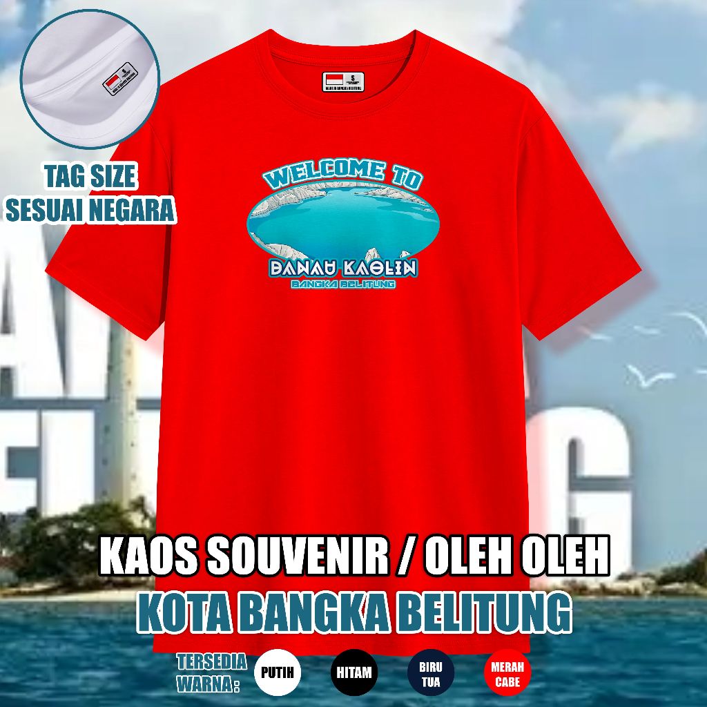 KAOS SOUVENIR BANGKA BELITUNG BAJU OLEH OLEH KAOS BANGKA BELITUNG ASLI COTTON COMBED 30S PREMIUM UNI