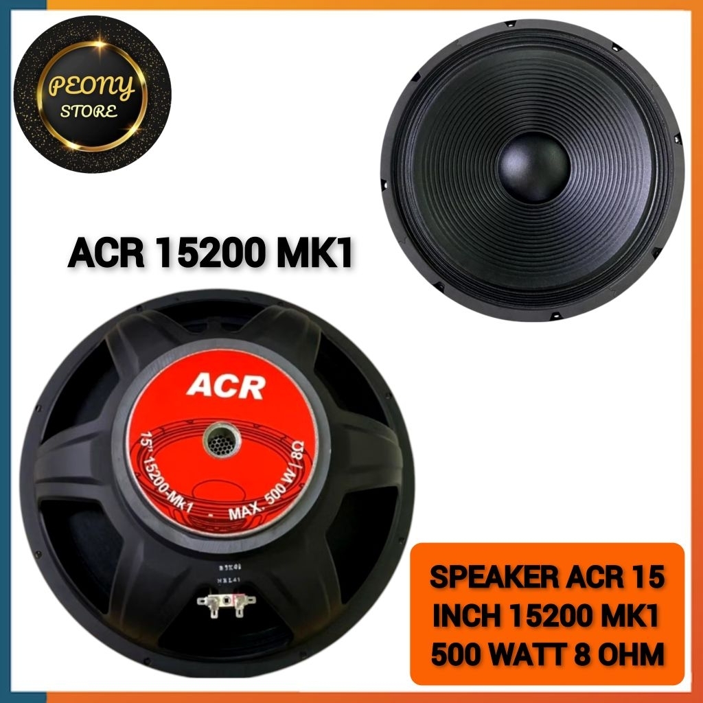 SPEAKER  WOOFER 15 INCH ACR 15200 MK1 NEW FULL RANGE / ACR 15200 15 INCH MK1 TERBARU