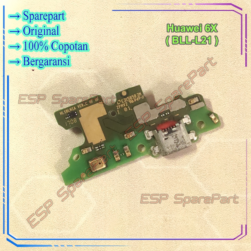 Board Charger Huawei 6X - BLL-L21 Papan Konektor Cas / Casan Copotan