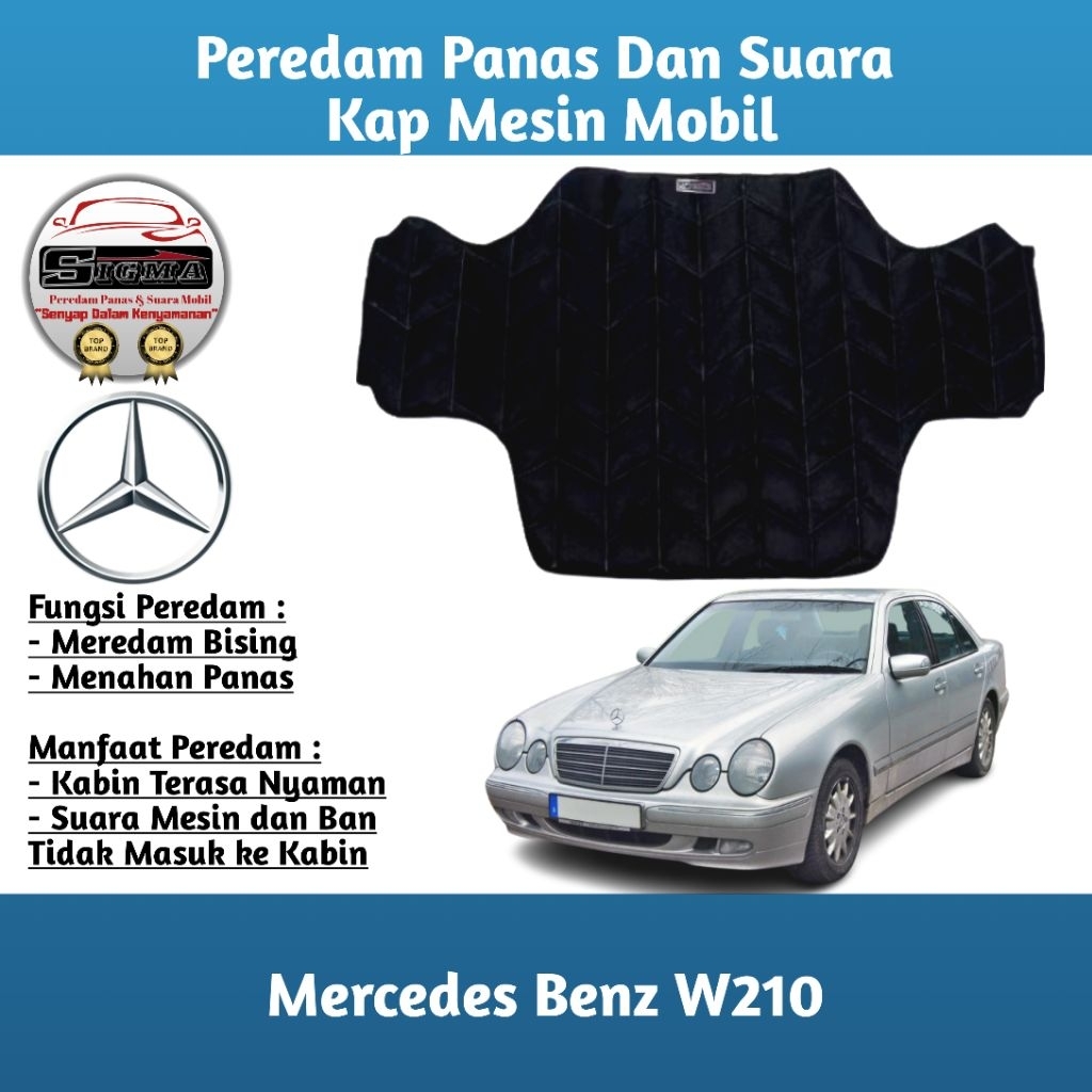 (Sigma) Peredam Kap Mesin Mobil Mercedes Benz W210