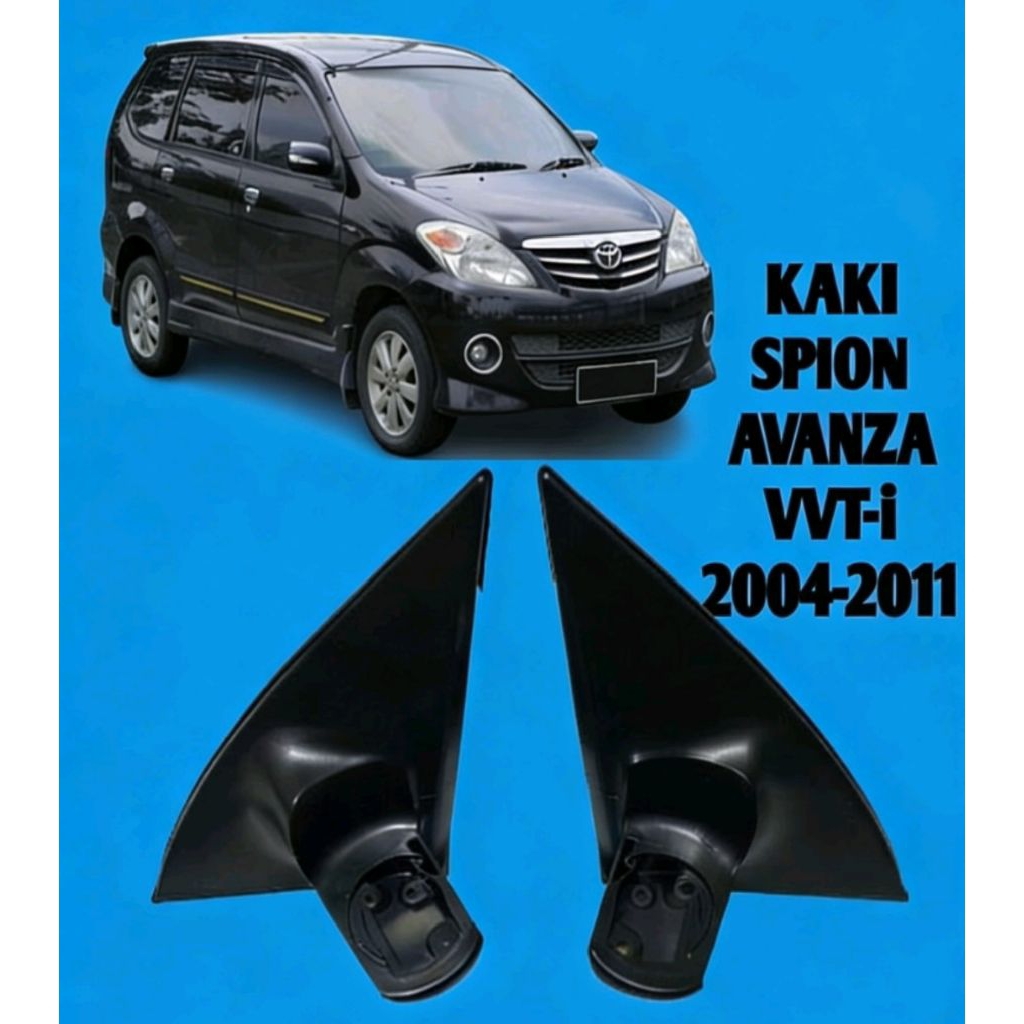 Kaki Spion Avanza VVT-i Kaki Spion Avanza Lama Kaki Spion Avanza 2004-2011