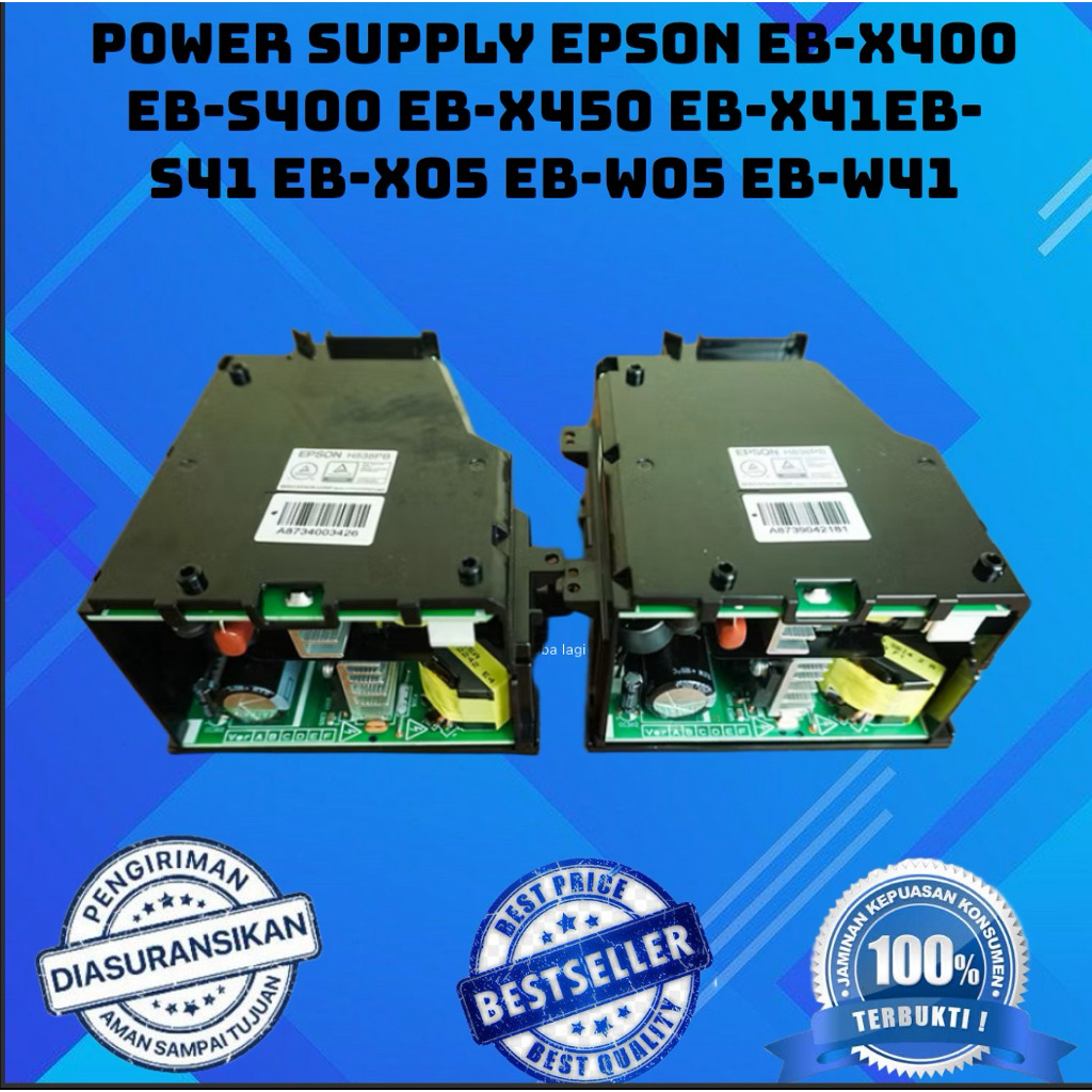POWER SUPPLY EPSON EB-x400 EB-S400 EB-X450 EB-X41EB-S41 EB-X05 EB-w05 EB-W41