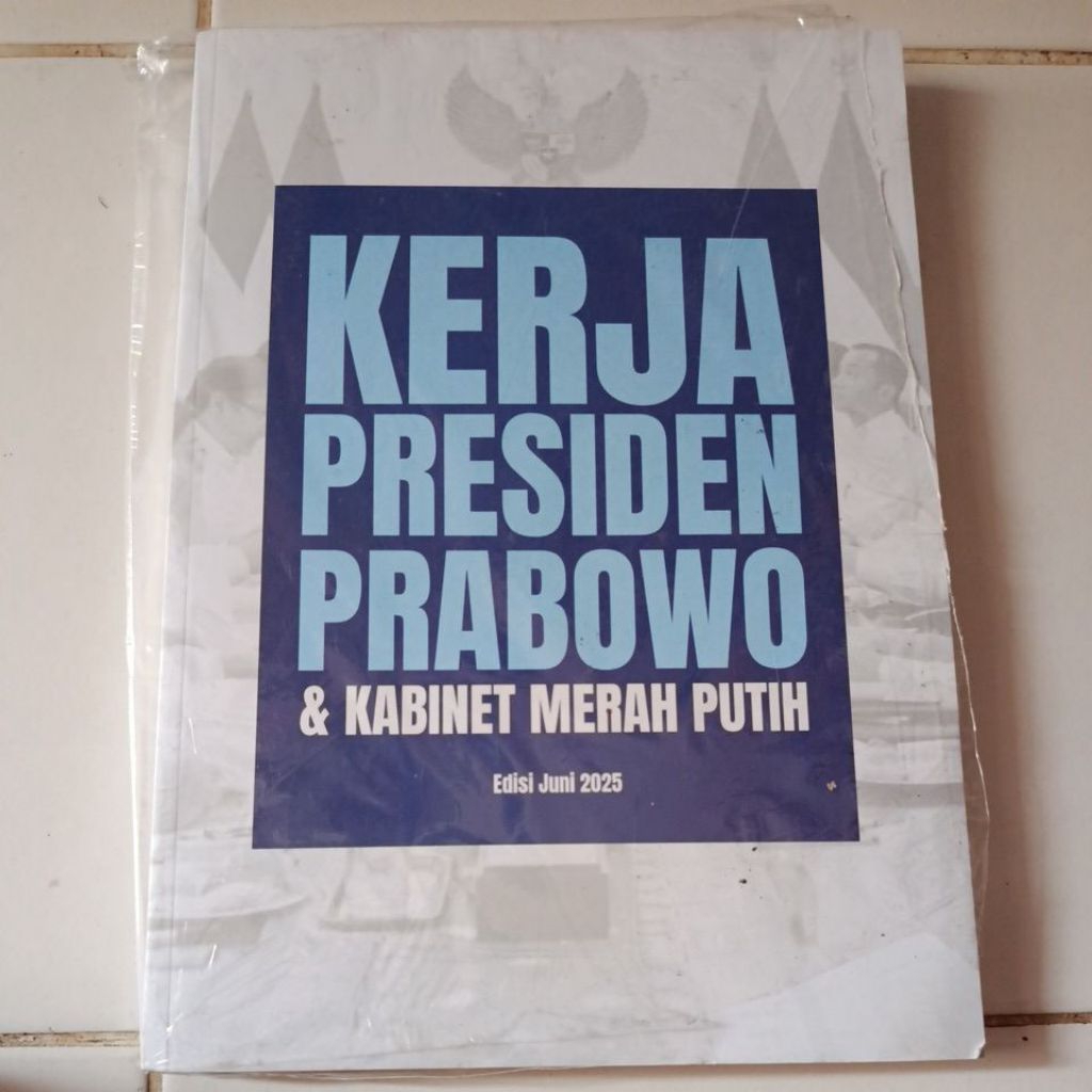 BUKU KERJA PRESIDEN PRABOWO & KABINET MERAH PUTIH EDISI JUNI 2025