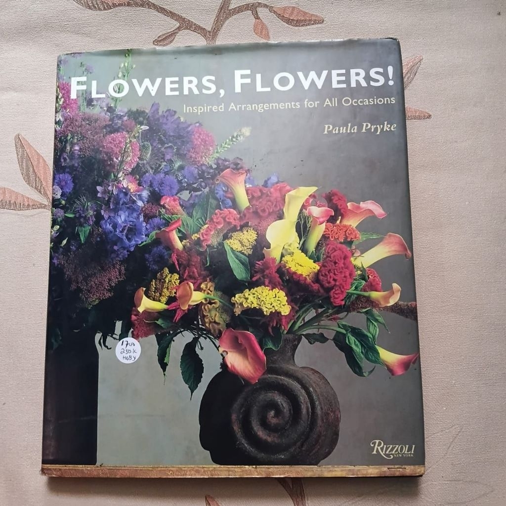 Flowers, Flowers by Paula Pryke